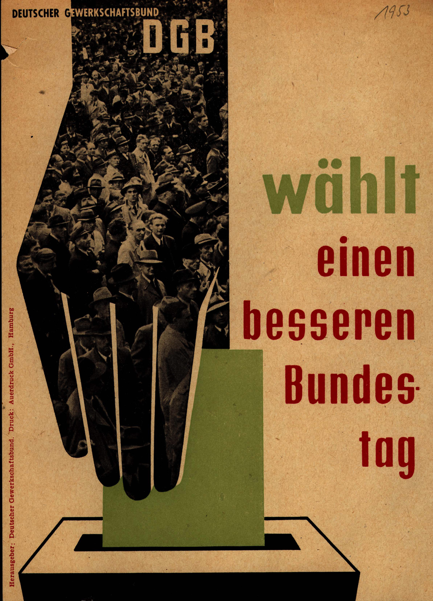 DIN A2 Gewerkschaft Plakat/ Poster DGB 1953 Wählt einen besseren Bundestag 